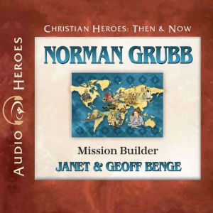 Norman Grubb, Janet Benge