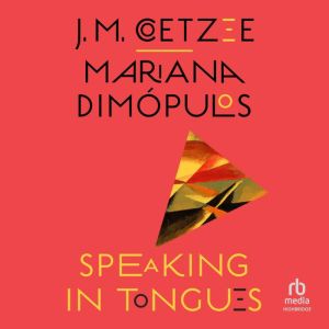 Speaking in Tongues, J. M. Coetzee