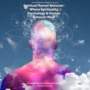 Spiritual Human Behavior, Good Head Group Audiobooks