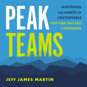 Peak Teams, Jeff James Martin