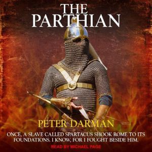 The Parthian, Peter Darman
