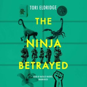 The Ninja Betrayed, Tori Eldridge