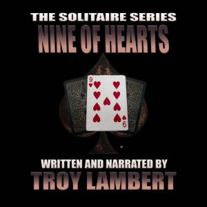 The Solitaire Series Episode 32: The Nine of Hearts