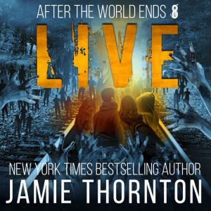 After The World Ends Live Book 8, Jamie Thornton
