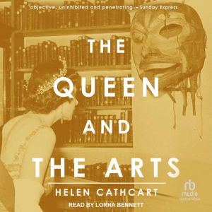 The Queen and the Arts, Helen Cathcart