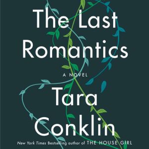 The Last Romantics, Tara Conklin