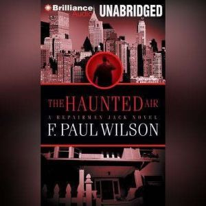 The Haunted Air, F. Paul Wilson