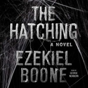 The Hatching, Ezekiel Boone