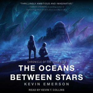 The Oceans Between Stars, Kevin Emerson