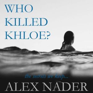 Who Killed Khloe?