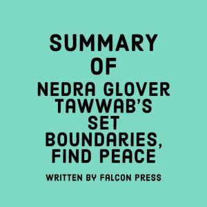 Summary of Nedra Glover Tawwabs Set ..., Falcon Press