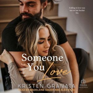 Someone You Love, Kristen Granata