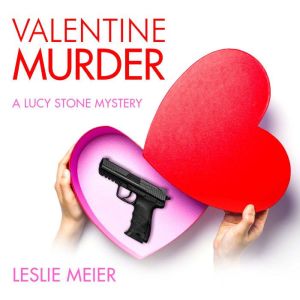 Valentine Murder, Leslie Meier