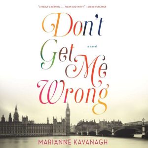 Dont Get Me Wrong, Marianne Kavanagh