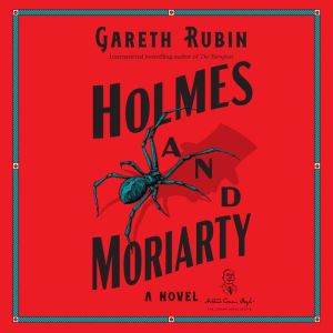 Holmes and Moriarty, Gareth Rubin