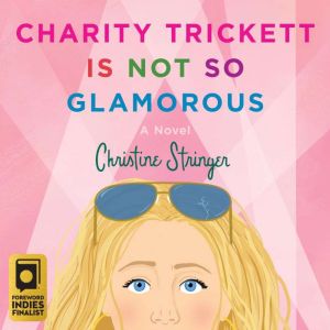 Charity Trickett is Not So Glamorous, Christine Stringer