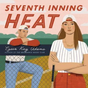 Seventh Inning Heat, Lyssa Kay Adams