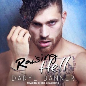 Raising Hell, Daryl Banner
