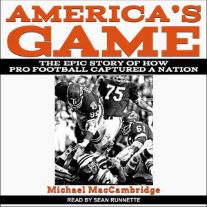 Americas Game, Michael MacCambridge