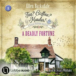 A Deadly Fortune  Tea? Coffee? Murde..., Ellen Barksdale