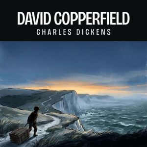 David Copperfield, Charles Dickens