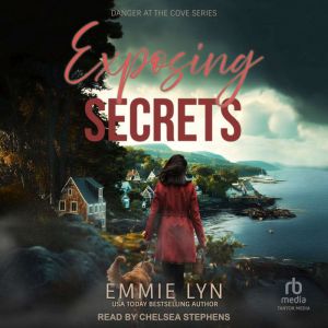 Exposing Secrets, Emmie Lyn