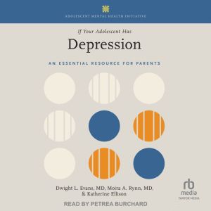 If Your Adolescent Has Depression, Katherine Ellison
