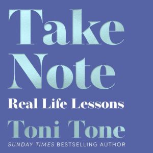 Take Note, Toni Tone