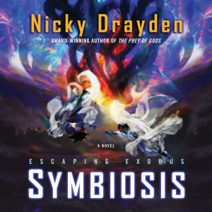 Escaping Exodus Symbiosis, Nicky Drayden