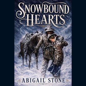 Snowbound Hearts, Abigail Stone