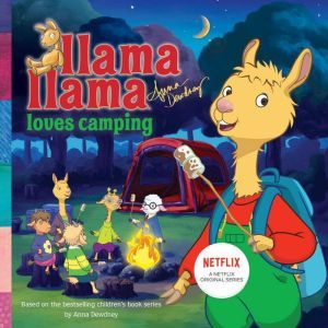 Llama Llama Loves Camping, Anna Dewdney