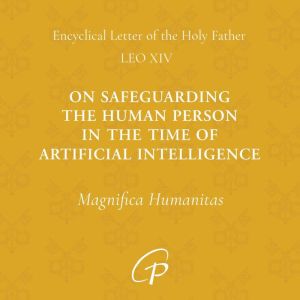 Magnifica Humanitas, Pope Leo XIV