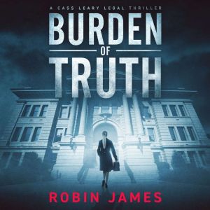Burden of Truth, Robin James