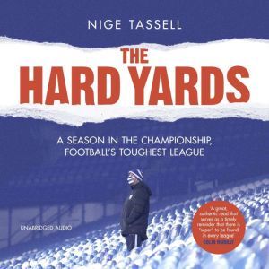The Hard Yards, Nige Tassell