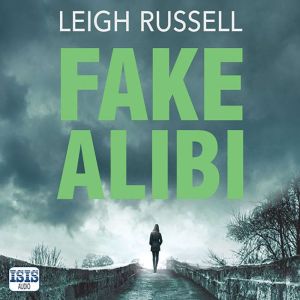 Fake Alibi, Leigh Russell