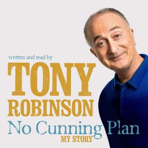 No Cunning Plan, Sir Tony Robinson