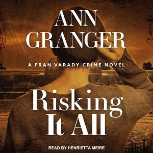 Risking It All, Ann Granger