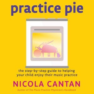 Practice Pie, Nicola Cantan