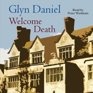 Welcome Death, Glyn Daniel