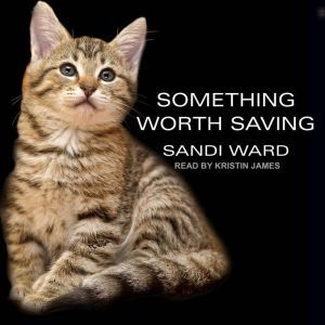 Something Worth Saving, Sandi Ward