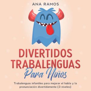 Divertidos trabalenguas para ninos, Ana Ramos
