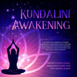 KUNDALINI AWAKENING, Mindfulness Lodge