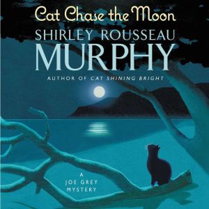 Cat Chase the Moon, Shirley Rousseau Murphy