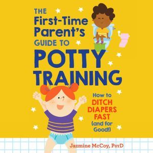 The FirstTime Parents Guide to Pott..., Jazmine McCoy, PsyD