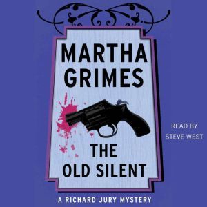 The Old Silent, Martha Grimes