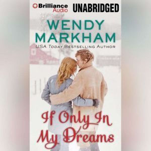 If Only In My Dreams, Wendy Markham