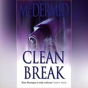 Clean Break, Val McDermid