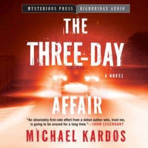 The ThreeDay Affair, Michael Kardos
