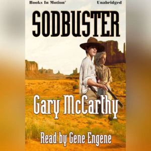 Sodbuster, Gary McCarthy