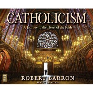 Catholicism, Rev. Robert Barron